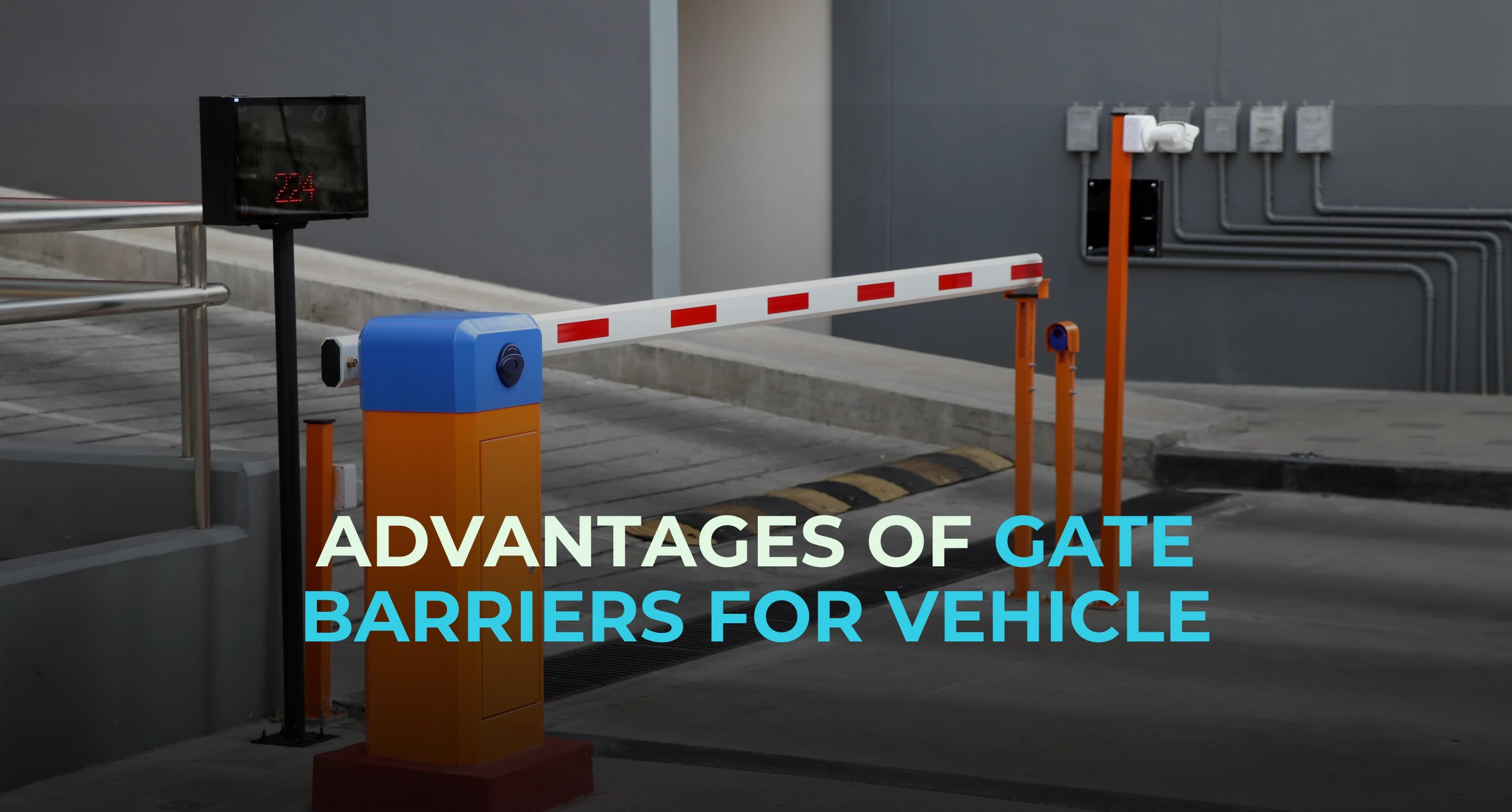 Advantages of Gate Barriers for Vehicle Access Control?