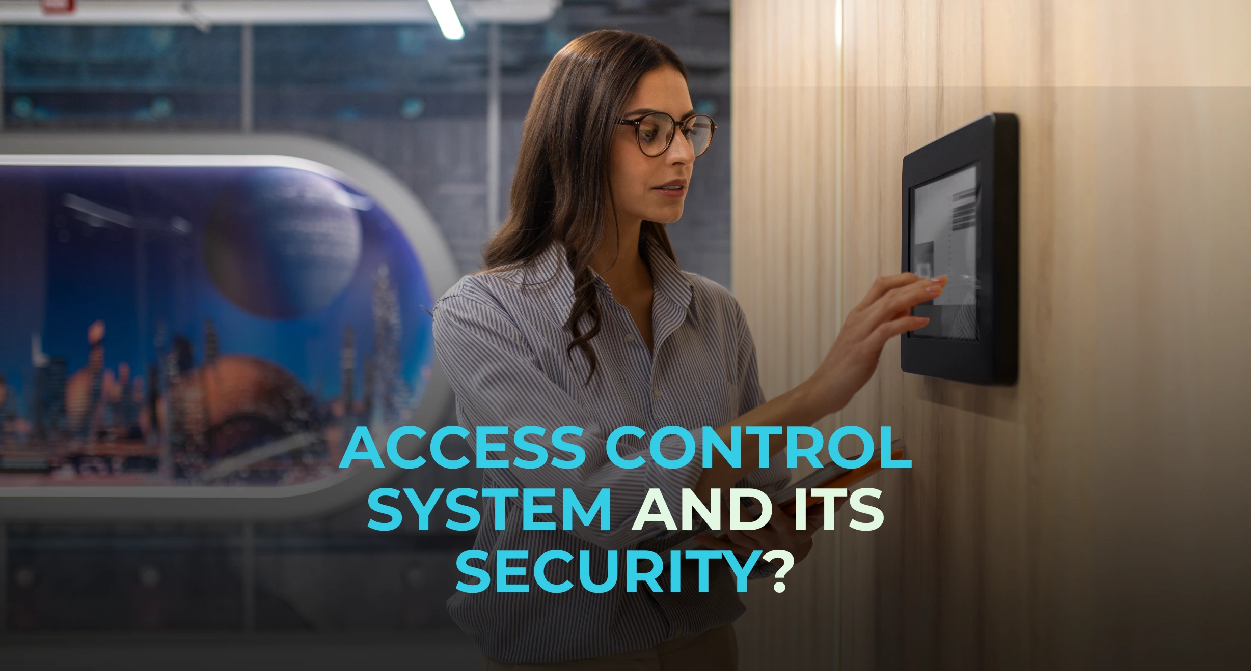 What is Access Control and How Does It Enhance Office Security?